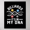 billiards its in my dna funny pool poster r0178c8a9c17d462a86791d46827940a1 wva 8byvr 1000 - Billiard Gifts Store