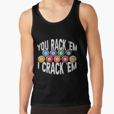 You Rack 'Em I Crack 'Em 2022 Tank Top Official Billiard Merch