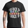 You Rack 'Em I Crack 'Em 2022 T-Shirt Official Billiard Merch