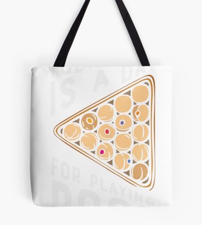 Today Great Is A Day For Playing Pool 2022 Tote Bag Official Billiard Merch