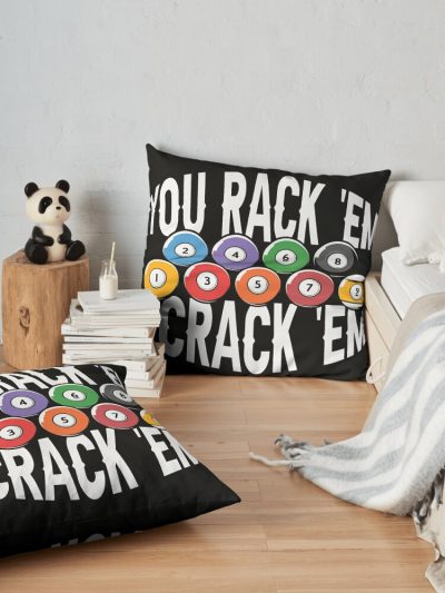 You Rack 'Em I Crack 'Em 2022 Throw Pillow Official Billiard Merch