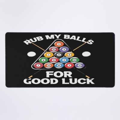 Rub My Balls For Good Luck 2022 Mouse Pad Official Billiard Merch