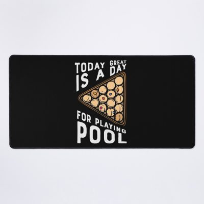 Today Great Is A Day For Playing Pool 2022 Mouse Pad Official Billiard Merch