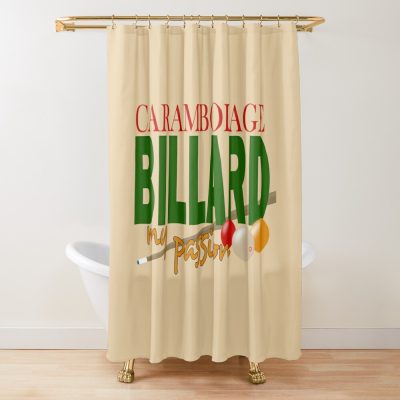 Carambolage Billiard My Passion Shower Curtain Official Billiard Merch